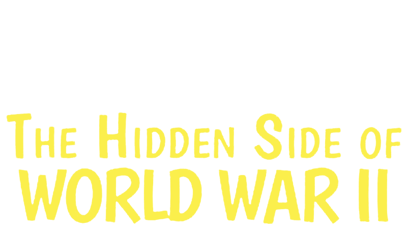 The Hidden Side Of World War II Sezon 1